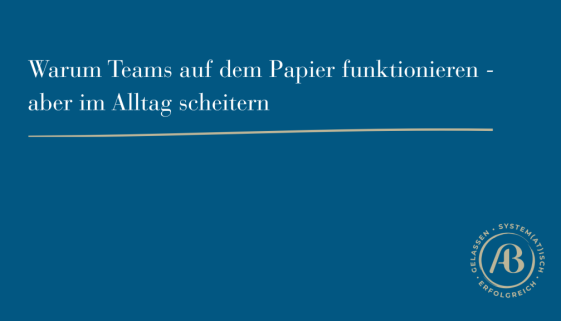 Titelbild zum Beitrag Warum Teams auf dem Papier funktionieren