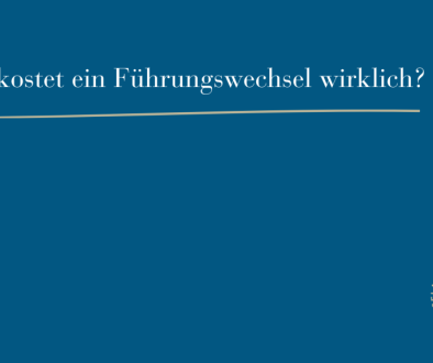 Titelbild zum Beitrag über die verdeckten Kosten eines unbegleiteten Führungswechsels